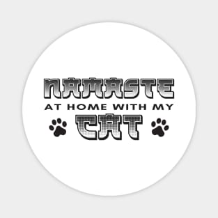 Namaste At Home With My Cat Magnet